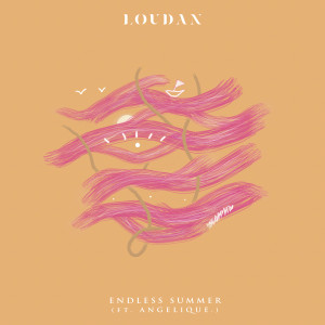 Dengarkan lagu Endless Summer (feat. ANGELIQUE.) nyanyian Loudan dengan lirik