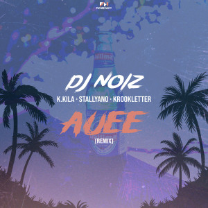 อัลบัม Auee (Remix) [Explicit] ศิลปิน DJ Noiz