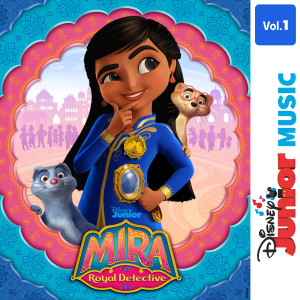 Mira, Royal Detective - Cast的專輯Disney Junior Music: Mira, Royal Detective