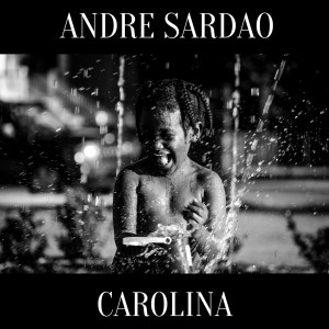 ดาวน์โหลดและฟังเพลง Carolina พร้อมเนื้อเพลงจาก Andre Sardao