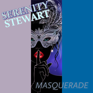 Album Masquerade oleh Serenity Stewart