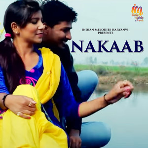 Listen to Nakaab song with lyrics from Sanjeev Jalmana