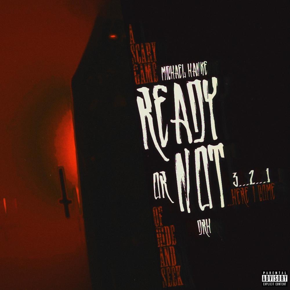 Ready or Not (feat. DRH) (Explicit)