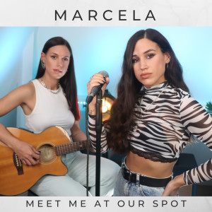 Listen to Meet Me at Our Spot song with lyrics from Marcela