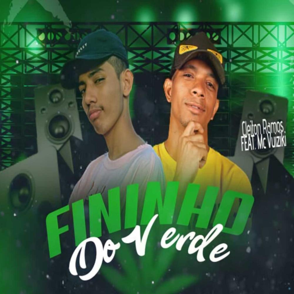 Fininho do Verde (feat. Mc Vuiziki) (Explicit)