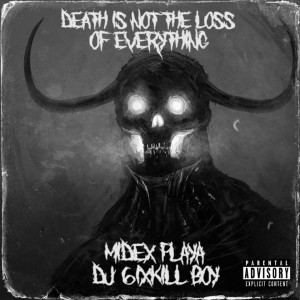 Album Death Is Not The Loss Of Everything (Explicit) from MIDEX PLAYA