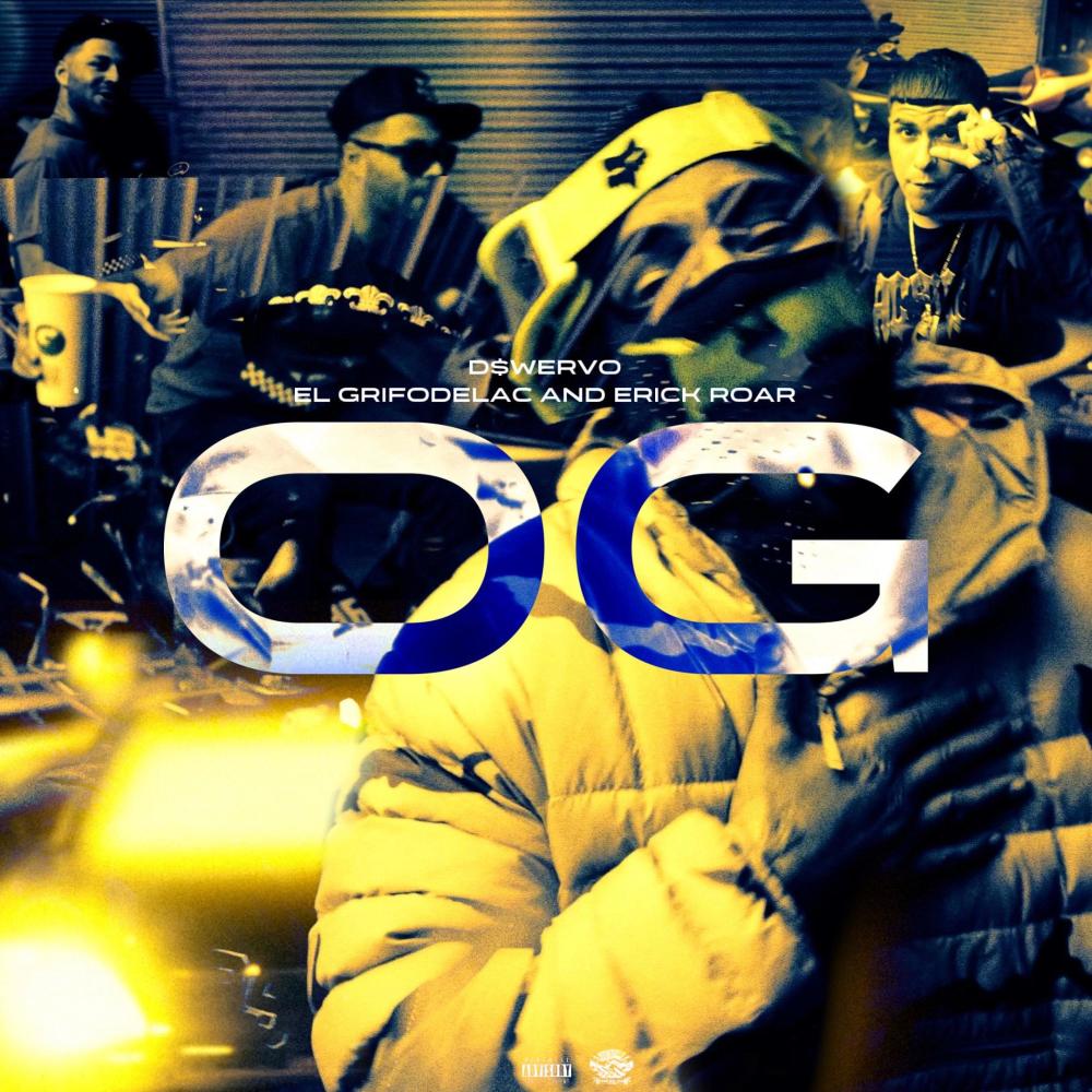 OG (feat. El GrifoDeLaC & Erick Roar) (Explicit)