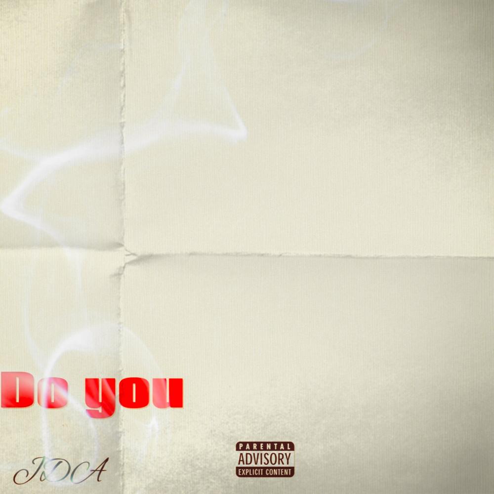 Do you (feat. JDA) (Explicit)