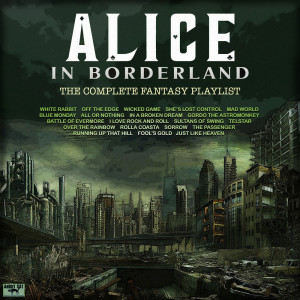 Album Alice In Borderland- The Complete Fantasy Playlist from Various Artists