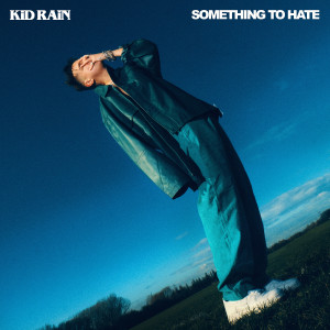 Album Something to Hate from KiD RAiN
