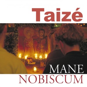 Taizé的专辑Mane nobiscum