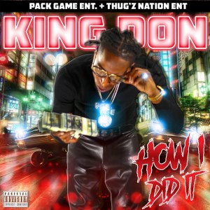 收聽King Don的How I Did It (Explicit)歌詞歌曲