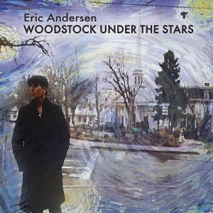 Eric Andersen的專輯Woodstock Under the Stars