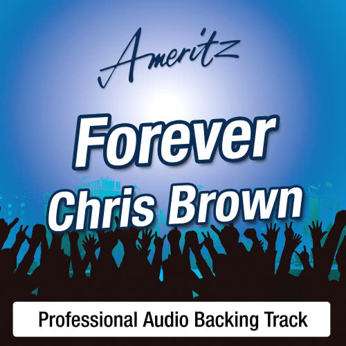 Forever (In The Style Of Chris Brown)