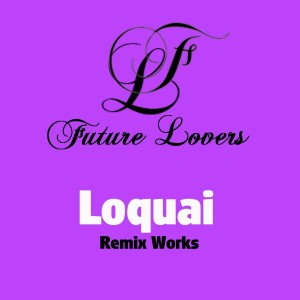 อัลบัม Remix Works ศิลปิน Loquai