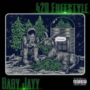 Baby Jayy的專輯420 Freestyle (Explicit)