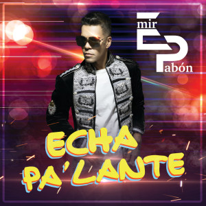 Emir Pabón的專輯Echa Pa' Lante