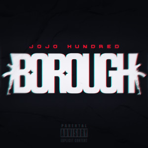 Album Borough (Explicit) from JoJo Hundred