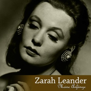 อัลบัม Zarah Leander - Meine Anfänge ศิลปิน Zarah Leander