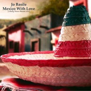 Album Mexico With Love (Analog Source Remaster 2022) from Jo Basile