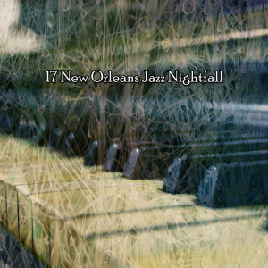 17 New Orleans Jazz Nightfall