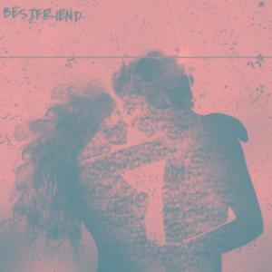 收聽Blue 4的Bestfriend (Explicit)歌詞歌曲
