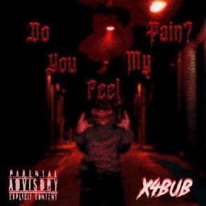BabyStaxx的專輯Do You Feel My Pain (Explicit)