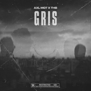 Listen to Gris (Explicit) song with lyrics from AXL MGT