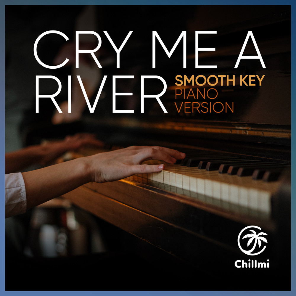 Cry me a river (Piano version)