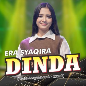 收聽Era Syaqira的Dinda (Dinda Jangan Marah)歌詞歌曲