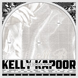 ดาวน์โหลดและฟังเพลง Kelly Kapoor (Les Gordon Remix) พร้อมเนื้อเพลงจาก Miqui Brightside
