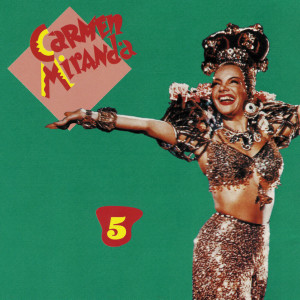 ดาวน์โหลดและฟังเพลง A Preta Do Acarajé พร้อมเนื้อเพลงจาก Carmen Miranda