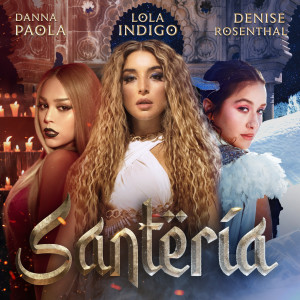 ดาวน์โหลดและฟังเพลง Santería พร้อมเนื้อเพลงจาก Lola Indigo
