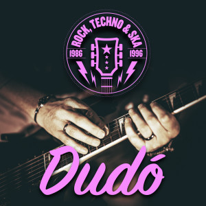 Album Rock, Techno & Ska (1986 - 1996) from Dudó