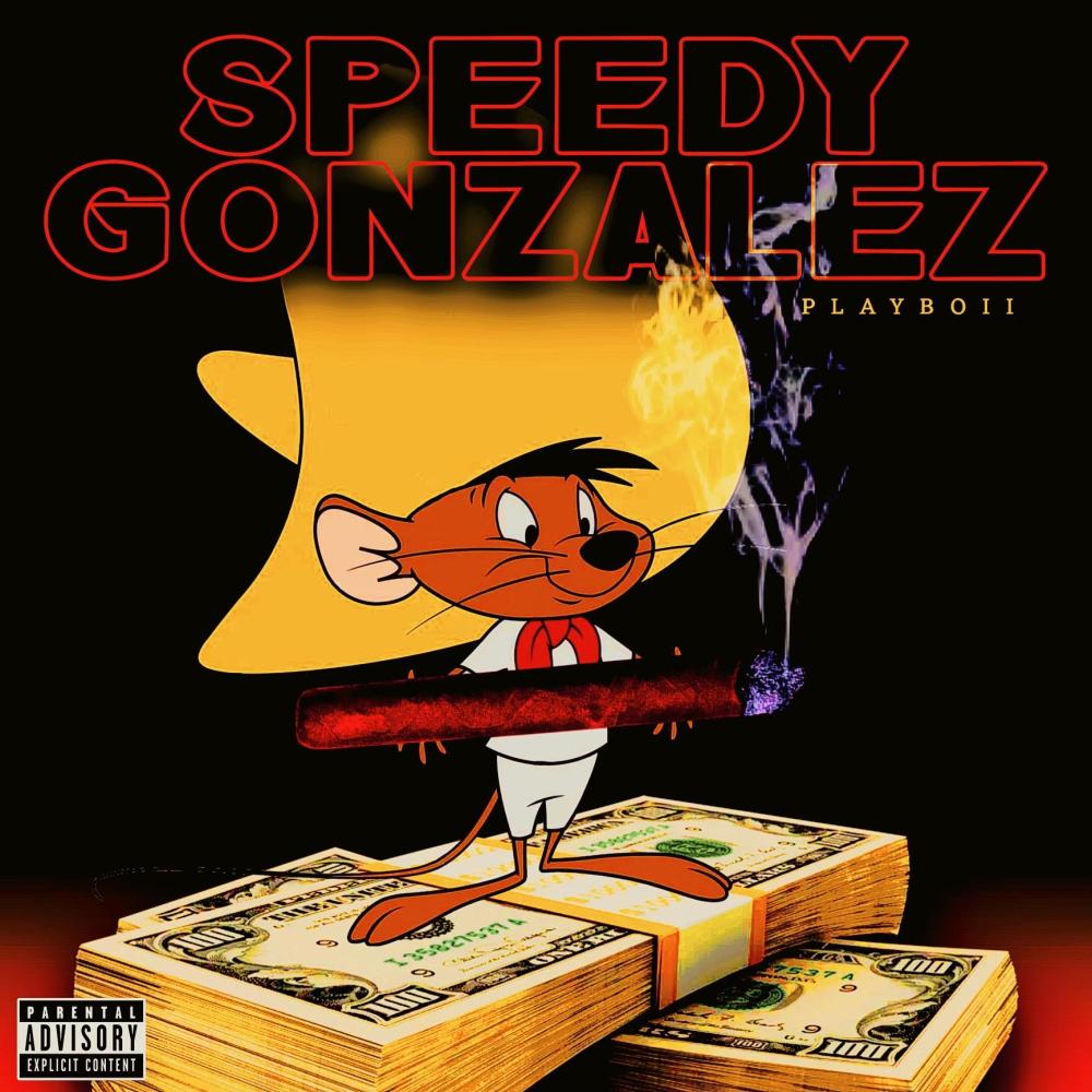 Speedy Gonzalez (Explicit)