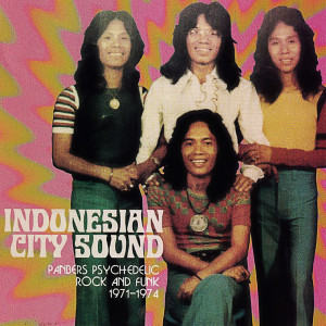 Panbers的专辑Indonesian City Sound (Panbers Psychedelic Rock and Funk 1971-1974)