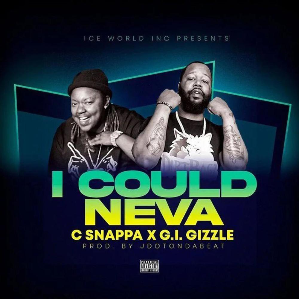 I Could Neva (feat. GI Gizzle) (Radio Edit) (Explicit)
