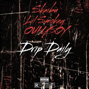 ดาวน์โหลดและฟังเพลง Drip Daily (feat. Lil Smokey & OUHBOY) พร้อมเนื้อเพลงจาก Skaiblu
