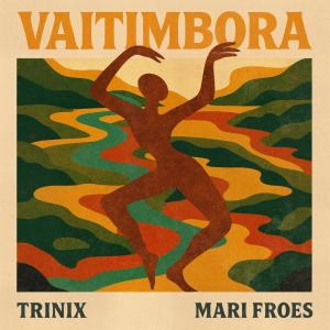 收聽Mariana Froes的Vaitimbora歌詞歌曲