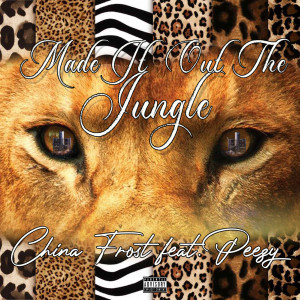 Album Made It out the Jungle (Explicit) from China Frost