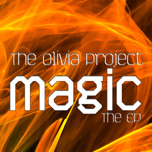 The Olivia Project的專輯The Magic