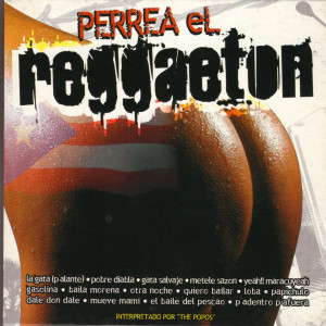 The Popos的專輯Perrea El Reggaeton