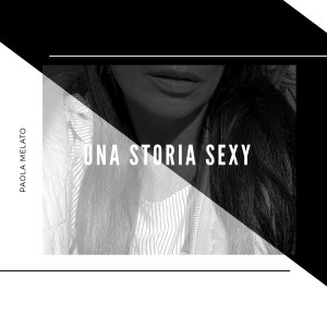 收听Paola Melato的Una storia sexy歌词歌曲