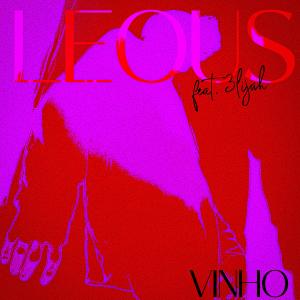 收聽Leous的Vinho歌詞歌曲