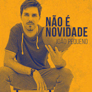 Album Não é novidade from 
