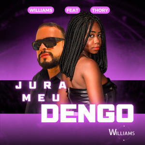 Album Jura Meu Dengo (Explicit) from WILLIAMS