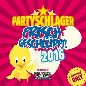 Album Partyschlager - frisch geschlüpft! 2016 from Various Artists
