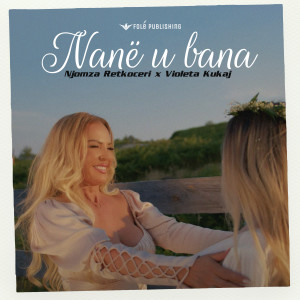 Njomza Retkoceri的專輯Nanë u bana