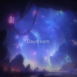 收聽Patu的Daydream歌詞歌曲