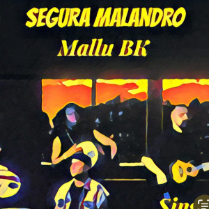 MaLLu BK的專輯Segura Malandro